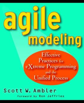 Paperback Agile Modeling: Effective Practices for Extreme Programming and the Unified Process Book