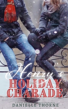 Paperback Henry's Holiday Charade: A Clean & Wholesome Christmas Romance Book