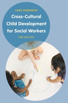 Paperback Cross-Cultural Child Development for Social Workers: An Introduction Book