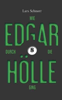 Paperback Wie Edgar durch die Hölle ging [German] Book