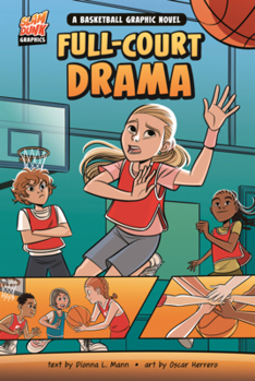 Library Binding Full-Court Drama: A Basketball Graphic Novel Book