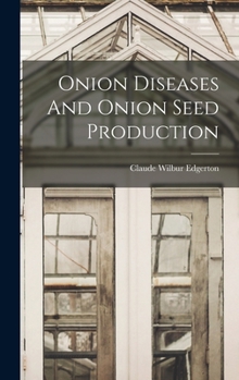 Hardcover Onion Diseases And Onion Seed Production Book