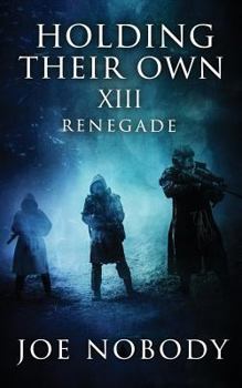 Paperback Holding Their Own XIII: Renegade Book