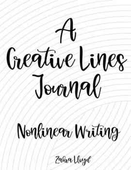 A Creative Lines Journal Nonlinear Writing: Curves Lines Interior Brainstorming Tablet