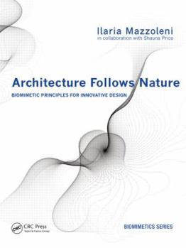 Hardcover Architecture Follows Nature-Biomimetic Principles for Innovative Design Book