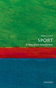 Sport: A Very Short Introduction - Book  of the Oxford's Very Short Introductions series