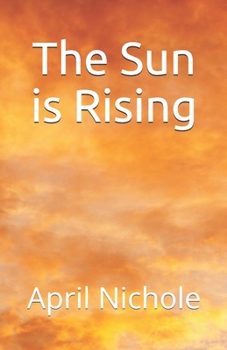 Paperback The Sun is Rising Book