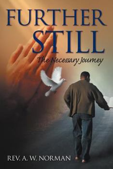 Paperback Further Still: The Necessary Journey Book