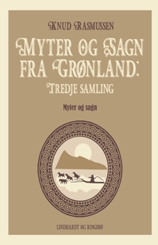 Paperback Myter og Sagn fra Grønland: Tredje samling [Danish] Book