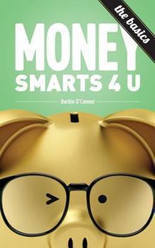 Paperback MoneySmarts4U: The Basics Book
