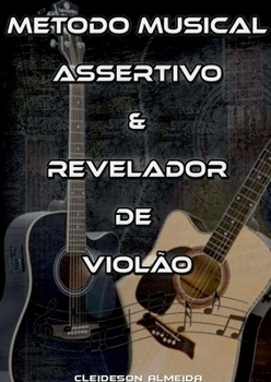Paperback Método Musical Assertivo & Revelador De Violão [Portuguese] Book
