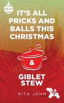 Paperback It's All Pricks And Balls This Christmas & Giblet Stew Book
