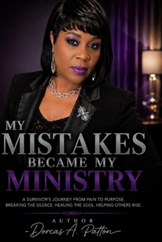Paperback My Mistakes Became My Ministry Book