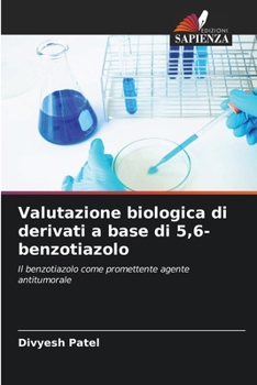 Paperback Valutazione biologica di derivati a base di 5,6-benzotiazolo [Italian] Book