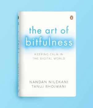 Hardcover The Art of Bitfulness: Keeping Calm in the Digital World Penguin Non-Fiction & Self Help Books Book