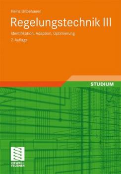 Paperback Regelungstechnik III: Identifikation, Adaption, Optimierung [German] Book