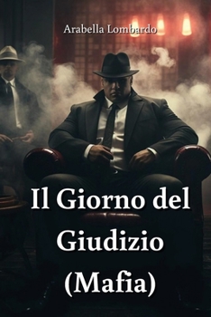 Paperback Il Giorno del Giudizio (Mafia) (Italian Edition) [Italian] Book