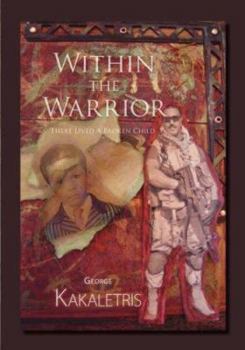 Paperback Within the Warrior: There Lived a Broken Child Book