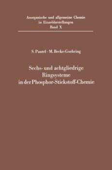 Paperback Sechs- Und Achtgliedrige Ringsysteme in Der Phosphor-Stickstoff-Chemie [German] Book
