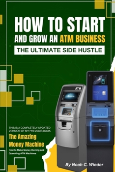 How to Start and Grow an ATM Business: The Ultimate Side Hustle