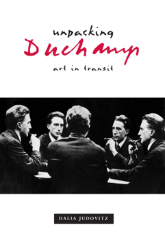 Paperback Unpacking Duchamp: Art in Transit Book