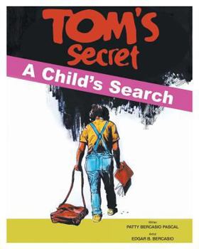 Paperback Tom's Secret: A Child's Search Book