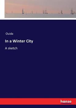 Paperback In a Winter City: A sketch Book