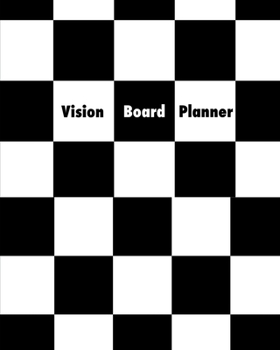 Paperback Vision Board Planner: Goal Setting, Visualization, Monthly Or Year Journal Book