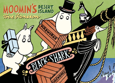 Moomin's Desert Island - Book #4 of the Moomin Comic Strip