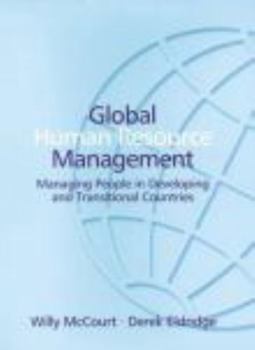 Paperback Global Human Resource Management: Managing People in Developing and Transitional Countries Book