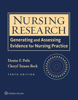 Hardcover Nursing Research: Generating and Assessing Evidence for Nursing Practice Book