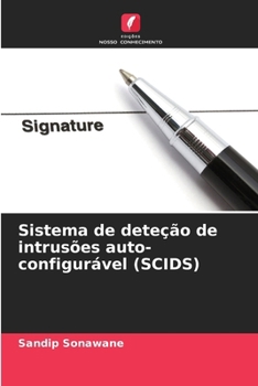 Paperback Sistema de deteção de intrusões auto-configurável (SCIDS) [Portuguese] Book