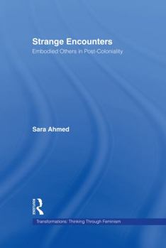 Hardcover Strange Encounters: Embodied Others in Post-Coloniality Book