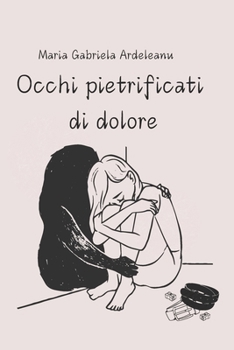 Paperback Occhi pietrificati di dolore [Italian] Book