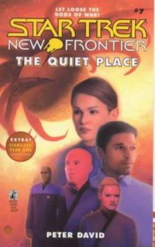 The Quiet Place (Star Trek New Frontier, No 7) - Book #7 of the Star Trek: New Frontier