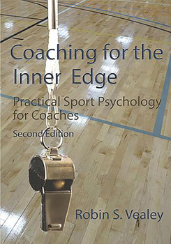 Paperback Coaching for the Inner Edge: Practical Sport Psychology for Coaches, Second Edition Book