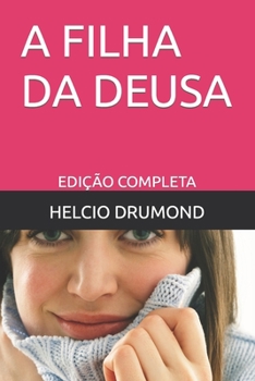 Paperback A Filha Da Deusa: Edição Completa [Portuguese] Book