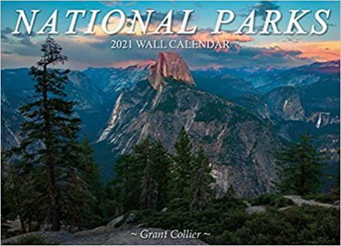 Calendar National Parks 2021 Wall Calendar (featuring Yosemite, Arches, Bryce, Redwood, Grand Teton, and more) 13.5" x 9.75" Book