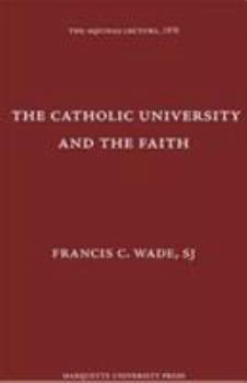 Hardcover The Catholic University & the Faith Book