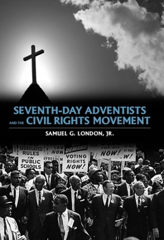 Paperback Seventh-Day Adventists and the Civil Rights Movement Book