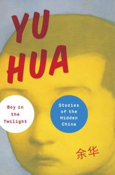 Hardcover Boy in the Twilight: Stories of the Hidden China Book