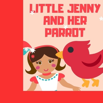 Paperback Little Jenny and her parrot: Lonely kid Book