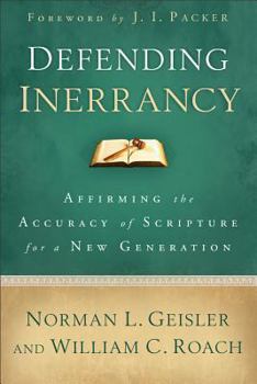 Paperback Defending Inerrancy: Affirming the Accuracy of Scripture for a New Generation Book