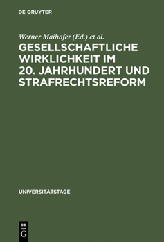 Hardcover Gesellschaftliche Wirklichkeit im 20. Jahrhundert und Strafrechtsreform [German] Book