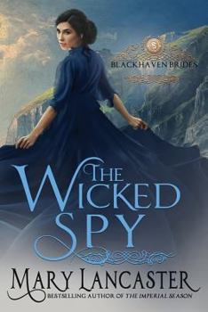 The Wicked Spy - Book #7 of the Blackhaven Brides