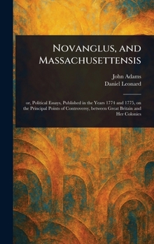 Hardcover Novanglus, and Massachusettensis Book