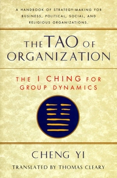 Paperback Tao of Organization: The I Ching for Group Dynamics Book