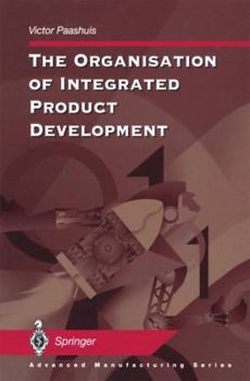 Paperback The Organisation of Integrated Product Development Book