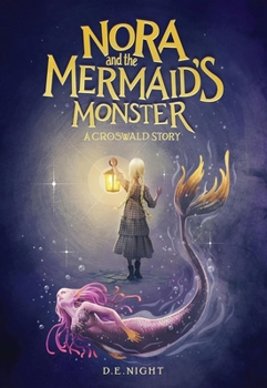 Paperback Nora and the Mermaid's Monster: A Croswald Story Book