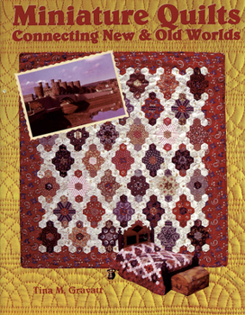 Paperback Miniature Quilts: Connecting New and Old Worlds Book